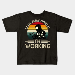 Look Away Mortal I'm Working T Shirt For Women Men Kids T-Shirt